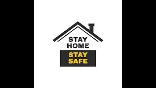 Stay Home, Stay Safe, Help Others