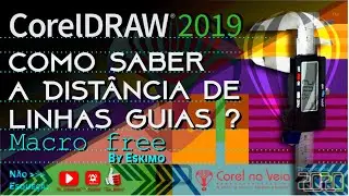 Guides Distance Macro FREE Descubra a Distância das Linhas Guias no CorelDRAW 2019