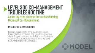 Level 300 Co-Management | A Step-By-Step Troubleshooting Guide [2021]