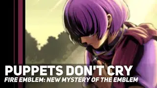 Fire Emblem: New Mystery of the Emblem - Puppets Don't Cry | Orchestral Cover