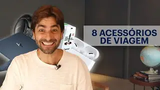 8 ACESSÓRIOS de VIAGEM que não podem faltar na minha bagagem
