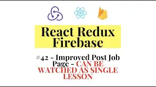 React Redux Firebase - Full Stack App #42 - Improved Job Post Page - Firebase multiple image upload.