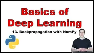 Basics of Deep Learning Part 13: Implementing the Backpropagation Algorithm with NumPy
