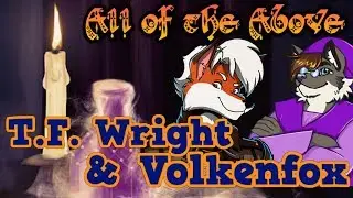 All of the Above #3 - T.F. Wright and Volkenfox