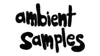 how to make ambient using samples