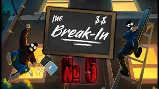 Лютый БАГ | The Break-In #5
