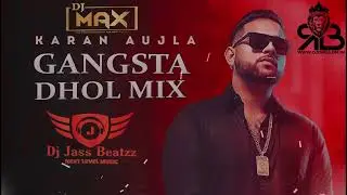 Gangsta (Remix) Dj Jass Records X Dj Max | Karan Aujla | Yg | New Punjabi Song 2022