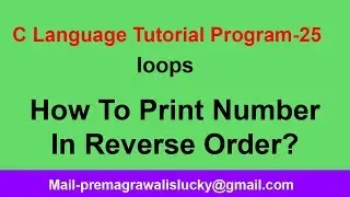 C Programming Tutorial | Program-25|Print Reverse number in c language