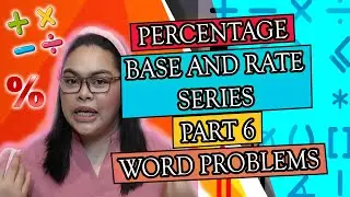 Word Problem: How to solve Percentage, Base and Rate Series PART 6 | Tagalog Explained |Titser Janna