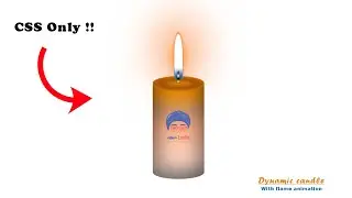 How to make a candle design with flame animation by HTML and CSS Only !!