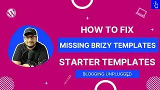 How to Fix MISSING Brizy Templates in Starter Templates | Astra Starter Templates Plugin | Tutorial