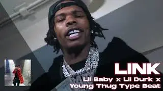 [FREE] Lil Baby Type Beat x Lil Durk x Young Thug x Lil Duke Type Beat - Link
