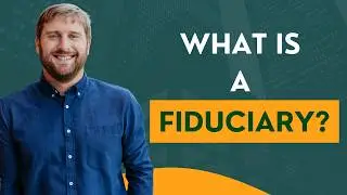 What makes a Financial Advisor a Fiduciary? Here's what to look for!
