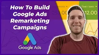 How To Build Google Ads Remarketing Campaigns For Local Businesses