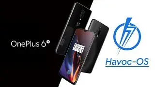 Havoc 2.0 [Pie|Android 9.0] For OnePlus 6T (Fajita)