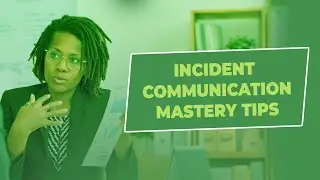 Mastering Incident Communication 10 Best Practices!