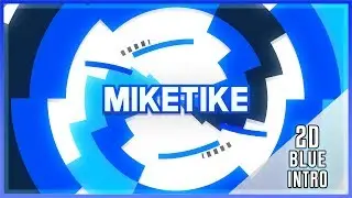 Mike | [FREE] (1 LIKE = 1 DAY OFF SCHOOL😜) | 2D Blue Intro