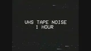 Relaxing VHS VCR Tape Hiss 1 Hour Analog Cassette Buzz Noise Better Sleep Nostalgic Internet Video