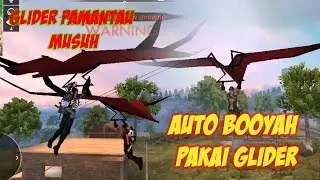 AUTO BOOYAH PAKAI GLIDER