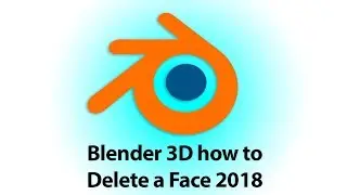 Blender 3D how to Delete a Face 2018
