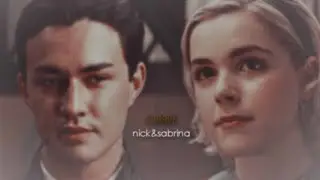 nick & sabrina | сияй