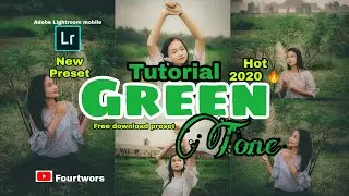 Tutorial green tone Cara edit foto di aplikasi Lightroom mobile untuk pemula tutorial terbaru2020