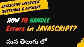 13.How do handle errors in JavaScript interview questions 