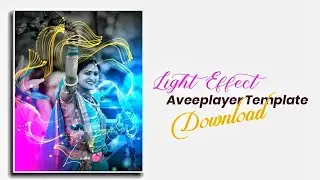 Light Effects Aveeplayer Template Download Link | Aveeplayer Template Editing Tutorial | JK edits