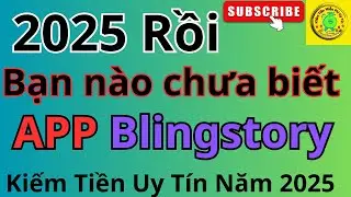 2025 Rồi bạn nào chưa biết đến ứng dụng Blingstory này thì tiếc quá. ứng dụng đọc báo kiếm tiền