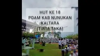 Jalan Sehat HUT ke 18 PDAM(Tirta Taka) Kabupaten Nunukan Kaltara