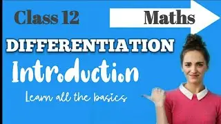Continuity and Dfferentiability | Class 12 |  Introduction: Basic Concept of derivatives & Formulas