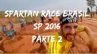 Spartan Race Brasil 2016 - Parte 2