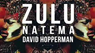 Natema & David Hopperman - Zulu