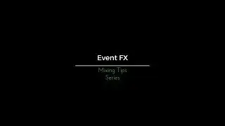 How to Emphasise audio creatively - Event FX