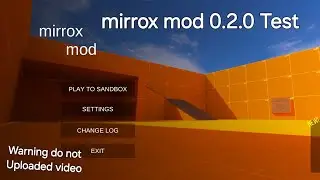 Testing mirrox mod 0.2.0