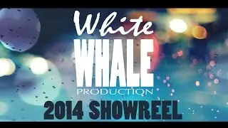 Showreel 2014 - White Whale Production
