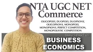 NTA UGC NET - Commerce - UNIT 03: BUSINESS ECONOMICS (PART 02)
