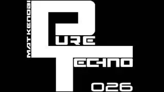 Pure Techno 26 - Dj Set by Mat Kenobi - Hard Techno  / minimal Techno