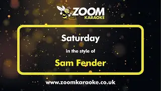 Sam Fender - Saturday - Karaoke Version from Zoom Karaoke