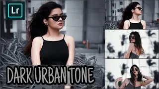 Lightroom Mobile Preset Instagramable DARK URBAN TONE | Preset DNG | Preset Lightroom Terbaru 2020