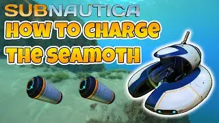 Subnautica How To Recharge Seamoth