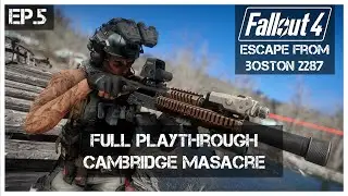 Fallout: Escape From Boston Full Playthrough I Episode 5 I Cambridge Massacre
