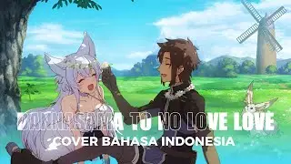Dannasama to no Love Love Song (Cover Bahasa Indonesia) By Pip 🐤