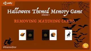 Removing matching card pairs - Halloween Memory game in Unity Episode 7