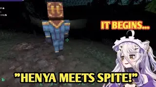 Henya Meets Spite for the First Time!