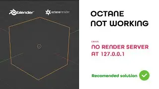If Octane for blender is not working, or you got render server at 127.0.0.1 error