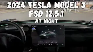 Tesla Supervised FSD v12.5.1 At Night With The 2024 Tesla Model 3!