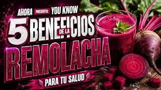 5 Surprising Health Benefits of Beets.