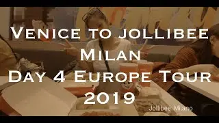 Venice to Jollibee Milan - Day 4 EUROPE TOUR 2019
