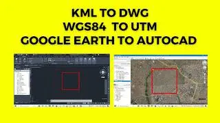 KML TO DWG| WGS84 TO UTM| Google Earth to Autocad| How to Convert